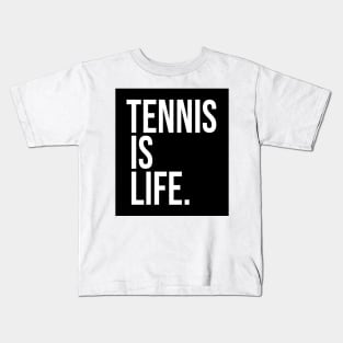 Tennis Is Life Sports Design by CoVA Tennis Kids T-Shirt